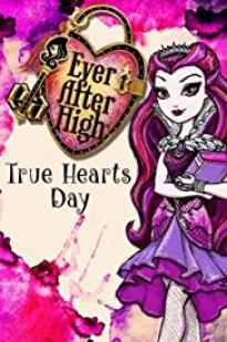 Watch Ever After High: True Hearts Day (2014)