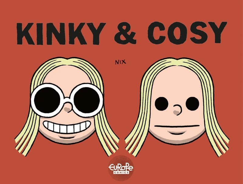 Kinky & Cosy - Nix (2015) (Europe Comics)