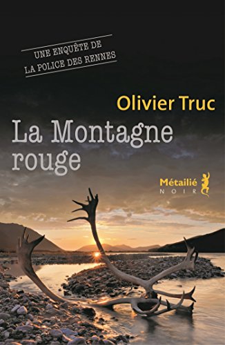 Olivier Truc - La Montagne rouge
