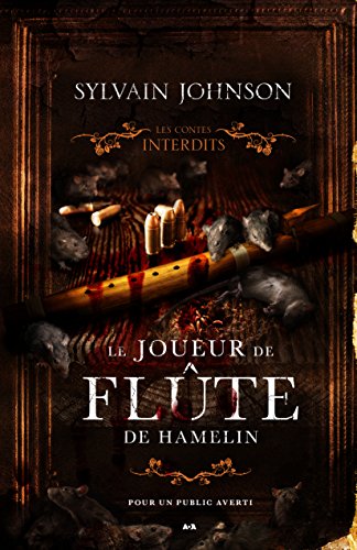 Le joueur de flûte de Hamelin - Sylvain Johnson