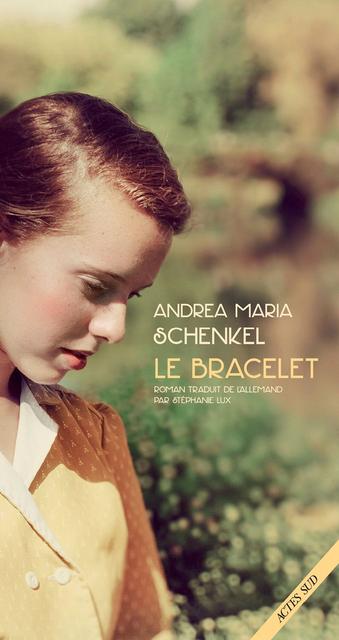 Le bracelet - Andrea Maria Schenkel