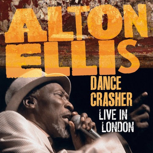 Alton Ellis - Dance Crasher Live In London (2018) 320 KBPS