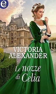 Victoria Alexander - La Società delle Viaggiatrici Vol.0.5. Le nozze di Celia (2017)