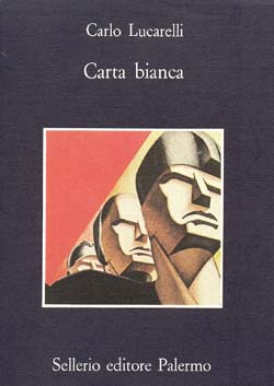 Carlo Lucarelli - Carta bianca (1990)