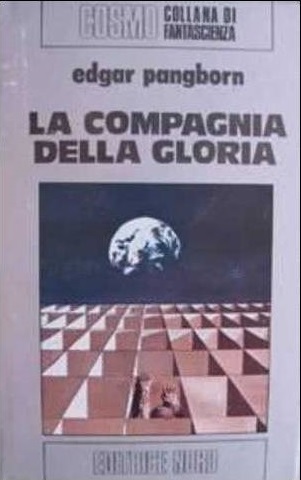 Edgar Pangborn - La Compagnia Della Gloria (1975)