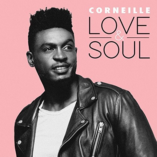 Corneille - Love And Soul (2018) 320 KBPS