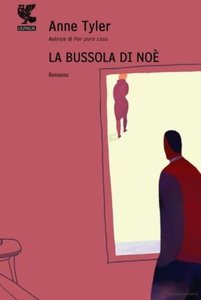 Anne Tyler - La bussola di Noè (2009)