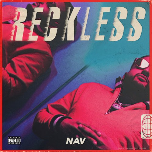 NAV - Reckless (2018) 320 KBPS
