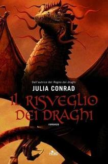 Julia Conrad - Il risveglio dei draghi (2010)