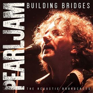 Pearl Jam - Building Bridges [Live] (2017).mp3 - 320 Kbps