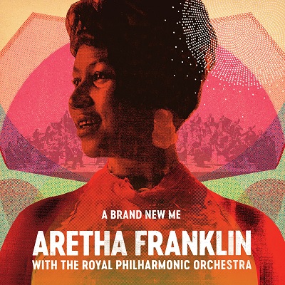 Aretha Franklin - A Brand New Me Aretha Franklin (with The Royal Philharmonic Orchestra) (2017) .mp3 - 320 kbps