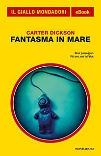 Carter Dickson - Fantasma in mare (2015)