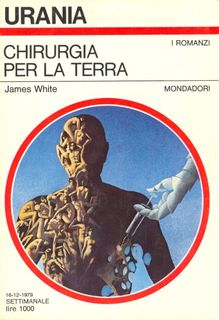 James White - Chirurgia per la terra (1979)