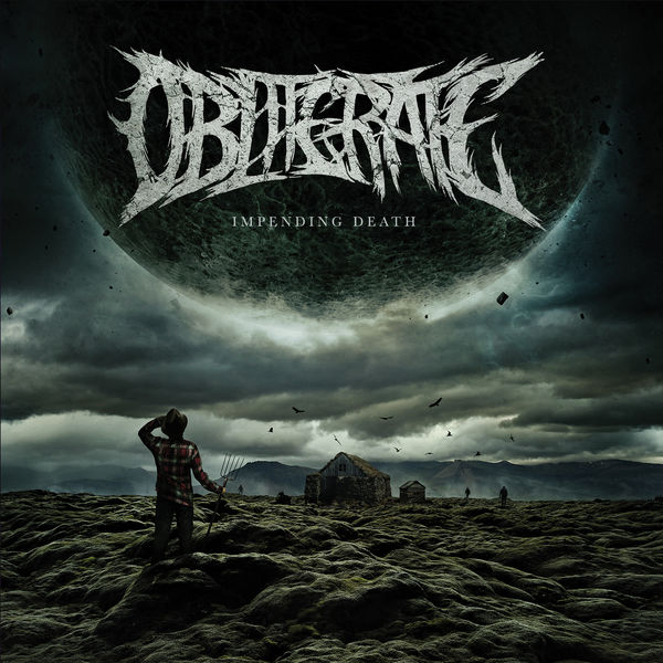 Obliterate - Impending Death (2018) 320 KBPS