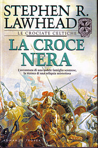 Stephen R. Lawhead - La croce nera (2001)