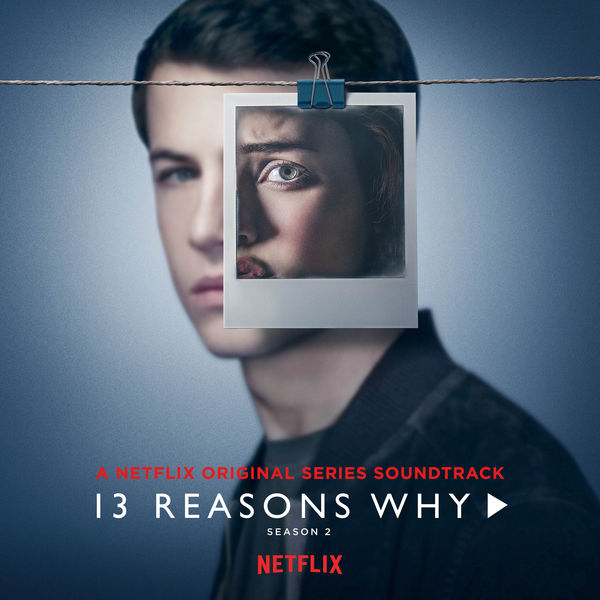 VA - 13 Reasons Why - Season 2 (Soundtrack) (2018) 320 KBPS