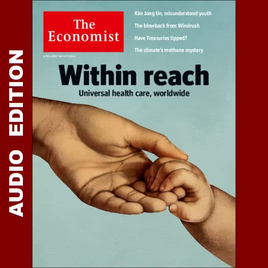 The Economist AP/EU/UK/US :: Audio Edition :: Issue 2018-04-28 The Economist AP/EU/UK/US :: Audio Edition :: Issue 2018-04-28
