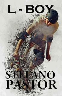 Stefano Pastor - L-Boy (2017)