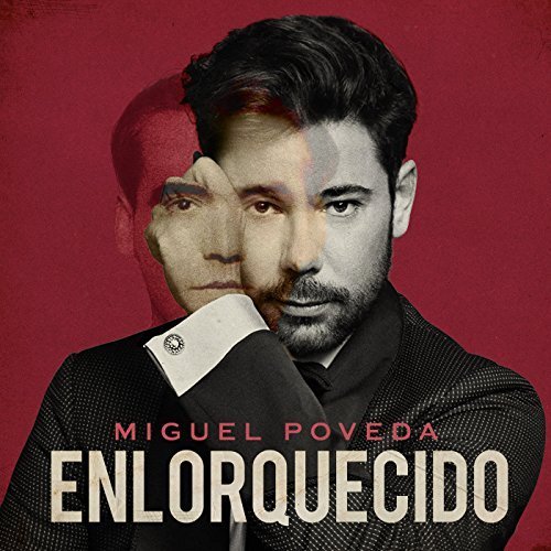 Miguel Poveda - Enlorquecido (2018) 320 KBPS