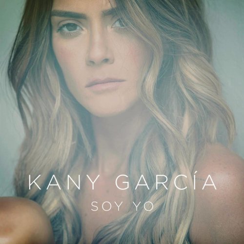 Kany Garcia - Soy Yo (2018) 320 KBPS