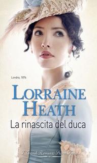 Lorraine Heath - Scandali a St. James's vol.1. La rinascita del duca (2017)