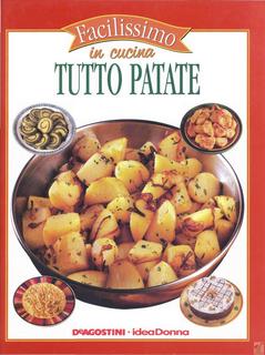 Facilissimo in cucina volume 29 - Tutto patate