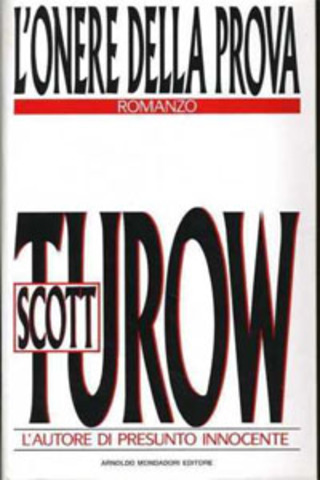 Scott Turow - L'onere della prova (1990)